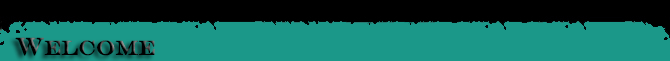 Welcome Message